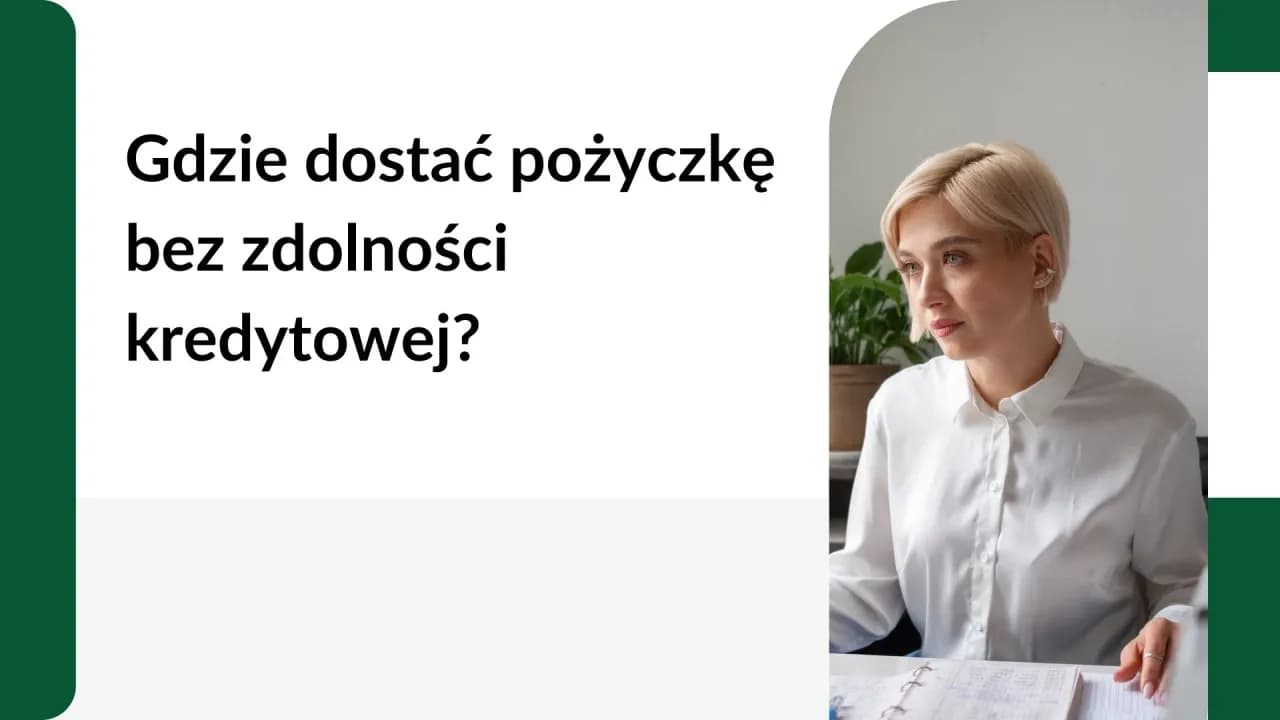 Jak otrzymać pożyczkę bez zdolności kredytowej i uniknąć pułapek finansowych