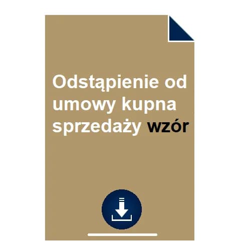 Odstąpienie od umowy kupna-sprzedaży: Kiedy i jak to zrobić?